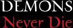 Demons Never Die