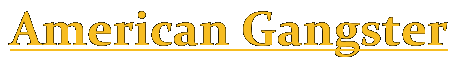 American Gangster