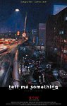 Tell Me Something poster